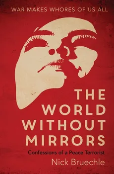 The World Without Mirrors - Nicholas Bruechle