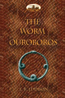 The Worm Ouroboros - Eric  Rücker Eddison