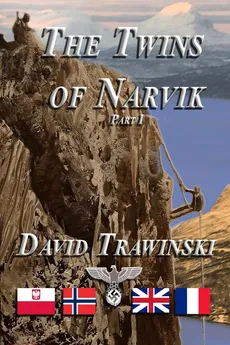 The Twins of Narvik, Part I - David Trawinski