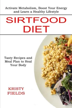 Sirtfood Diet - Kristy Fields