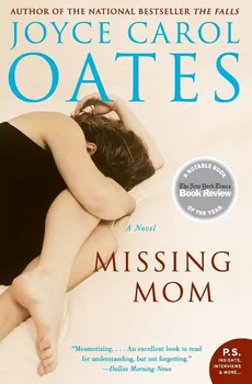 Missing Mom - Oates Joyce Carol