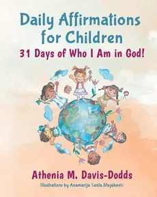 Daily Affirmations for Children - Athenia M. Davis-Dodds