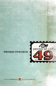Crying of Lot 49, The - Thomas Pynchon