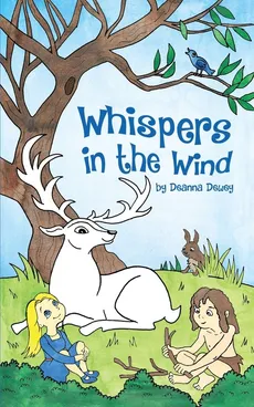 Whispers in the Wind - Deanna Dewey