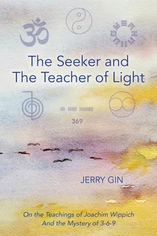 The Seeker and The Teacher of Light - Jerry Gin