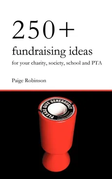 250+ Fundraising Ideas for Your Charity, Society, School and PTA - Paige Robinson