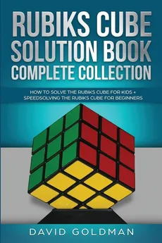 Rubik's Cube Solution Book Complete Collection - David Goldman