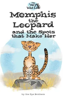 Memphis the Leopard and the Spots that Make Her - Nathan Dye