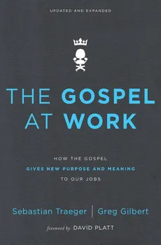 Gospel at Work | Softcover - Sebastian Traeger