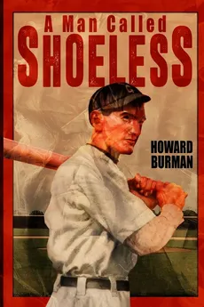 A Man Called Shoeless - Howard Burman