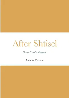 After Shtisel - maurice yacowar