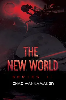 The New World - Chad Wannamaker