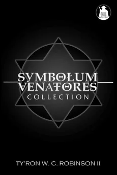 Symbolum Venatores Collection - II Ty'Ron W. C. Robinson