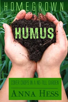 Homegrown Humus - Anna Hess