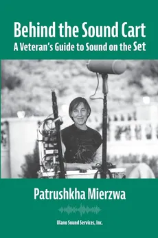 Behind the Sound Cart - Patrushkha Mierzwa