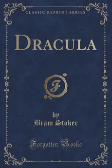 Dracula (Classic Reprint) - Bram Stoker