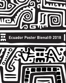 Ecuador Poster Bienal 2018 - Ecuador Poster Bienal