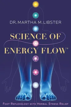Science of Energy Flow - Martha M Libster