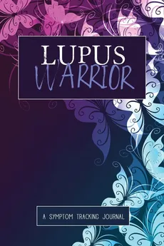 Lupus Warrior - Wellness Warrior Press