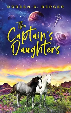 The Captain's Daughters - Doreen D Berger