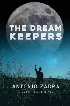 The DREAMKEEPERS - Antonio Zadra