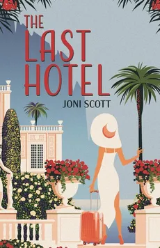 The Last Hotel - Joni Scott