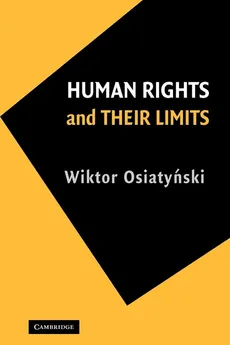 Human Rights and Their Limits - Wiktor Osiatynski