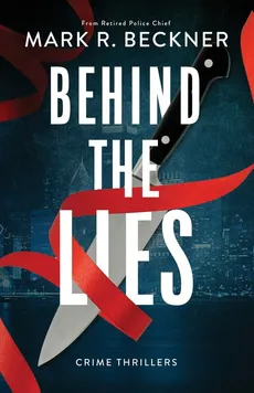 Behind The Lies - Mark R Beckner
