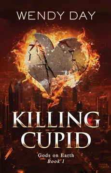 Killing Cupid - Wendy Day