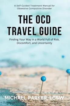 The OCD Travel Guide - Michael Parker