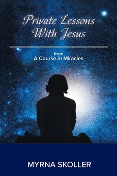 Private Lessons With Jesus - Myrna Skoller