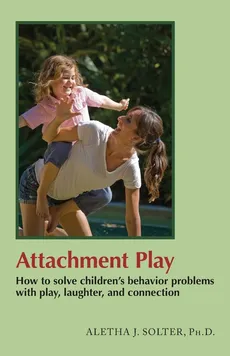 Attachment Play - Aletha Jauch Solter