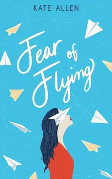 Fear of Flying - Kate Allen