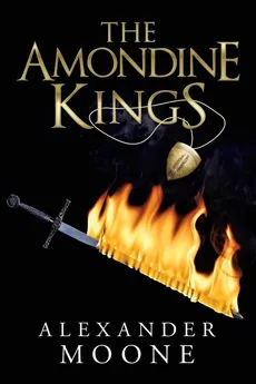 The Amondine Kings - Alexander Moone