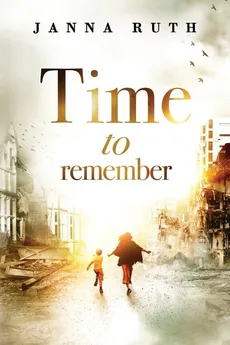 Time to Remember - Janna Ruth