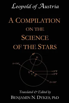 A Compilation on the Science of the Stars - of Austria Leopold
