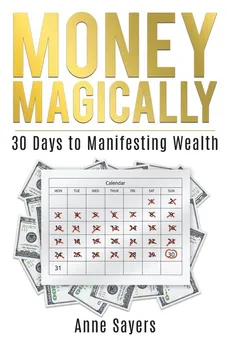 Money Magically - Anne Sayers