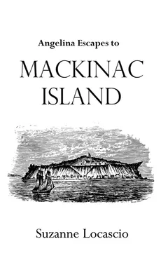 Angelina Escapes to Mackinac Island - Suzanne Locascio