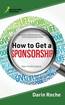 How to Get a Sponsorship - Darin Roche
