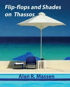 Flip-flops and Shades on Thassos - Alan R Massen