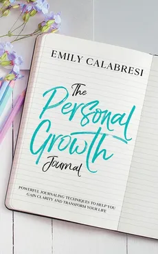 The Personal Growth Journal - Emily Calabresi