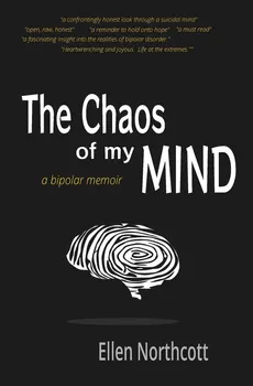 The Chaos of My Mind - Ellen Northcott