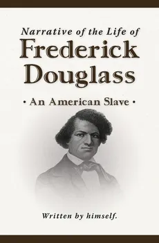 Narrative of the Life of Frederick Douglass (New Edition) - Douglass Frederick