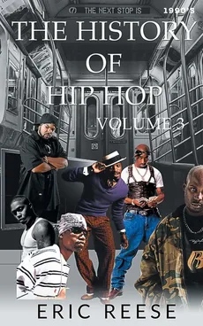 The History of Hip Hop - Eric Reese
