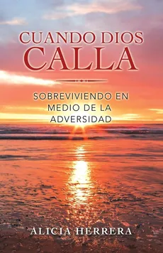 Cuando Dios Calla - Alicia Herrera