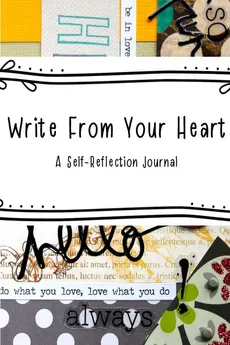Write From Your Heart - Stacy Triplat