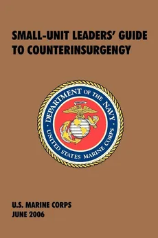 Small-Unit Leaders' Guide to Counterinsurgency - Marine Corps U.S.