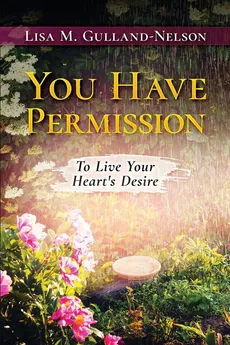 You Have Permission - Lisa M. Gulland-Nelson