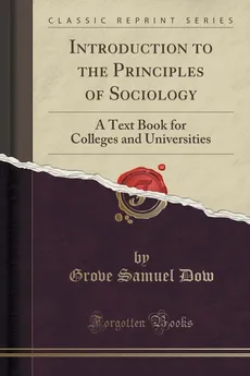 Introduction to the Principles of Sociology - Grove Samuel Dow