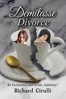 Demitasse Divorce - Richard Cirulli